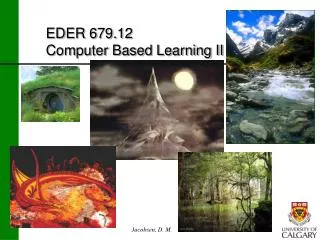 EDER 679.12 Computer Based Learning II