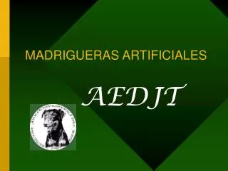 madrigueras artificiales