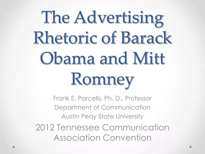 the advertising rhetoric of barack obama and mitt romney