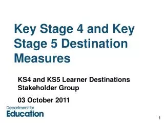 Key Stage 4 and Key Stage 5 Destination Measures