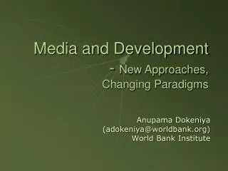 Media and Development - New Approaches, Changing Paradigms