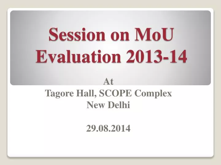 session on mou evaluation 2013 14