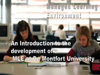 Managed Learning Environment