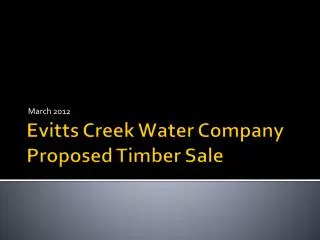 Evitts Creek Water Company Proposed Timber Sale