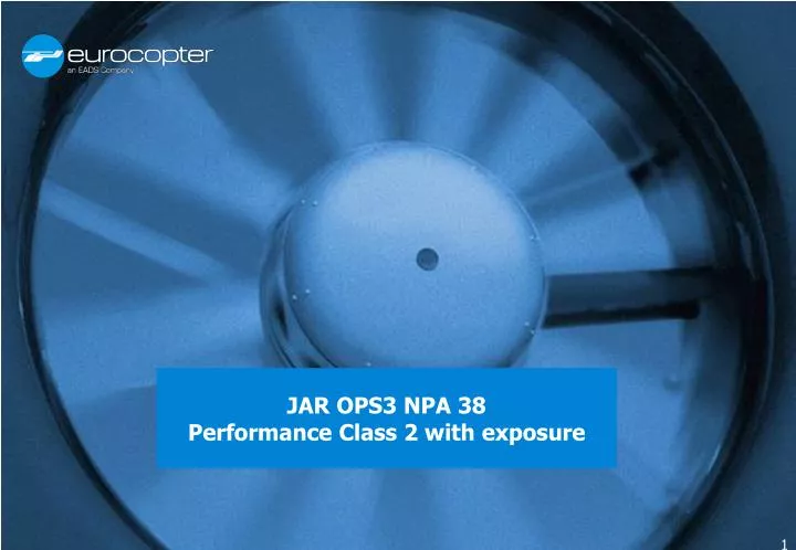 jar ops3 npa 38 performance class 2 with exposure