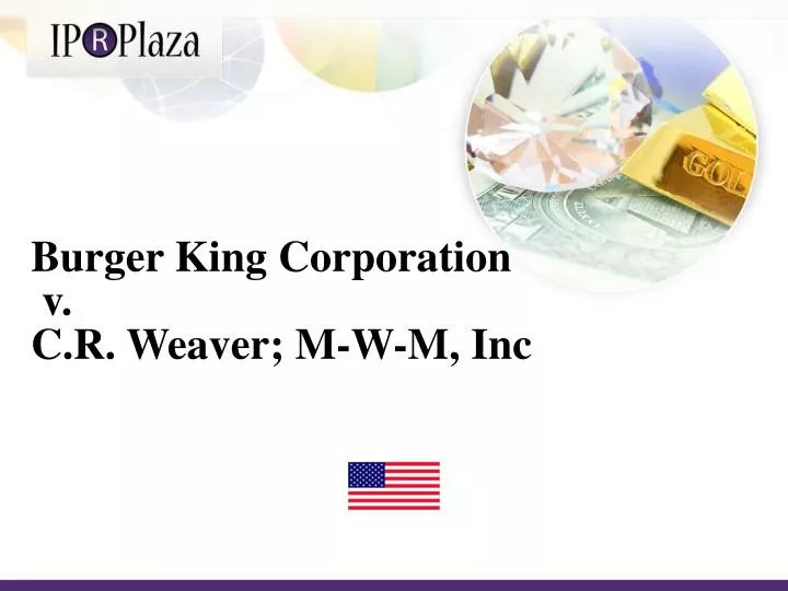 burger king corporation v c r weaver m w m inc