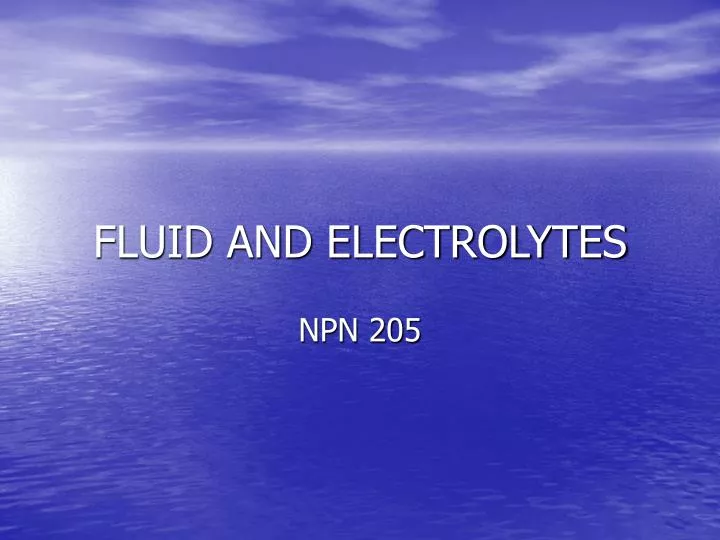 fluid and electrolytes