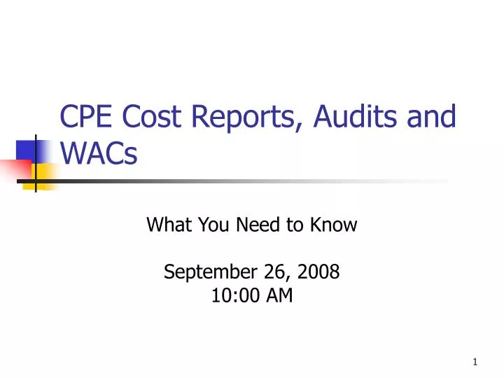 cpe cost reports audits and wacs