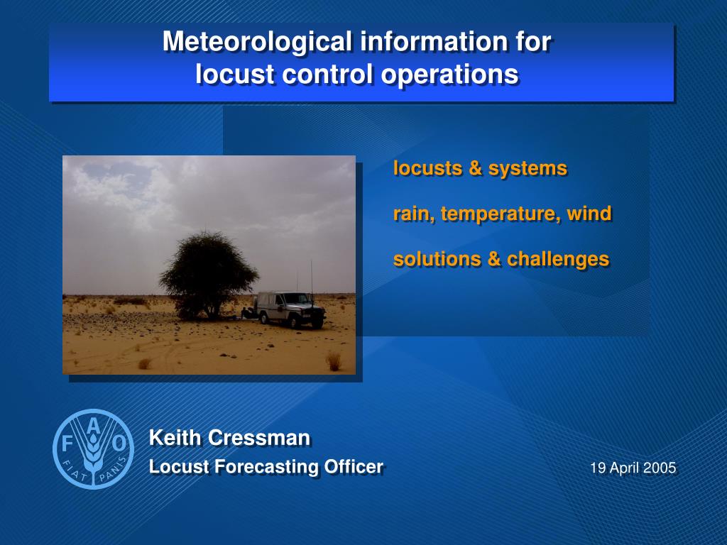 PPT - Meteorological information for locust control operations ...