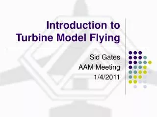 Introduction to Turbine Model Flying