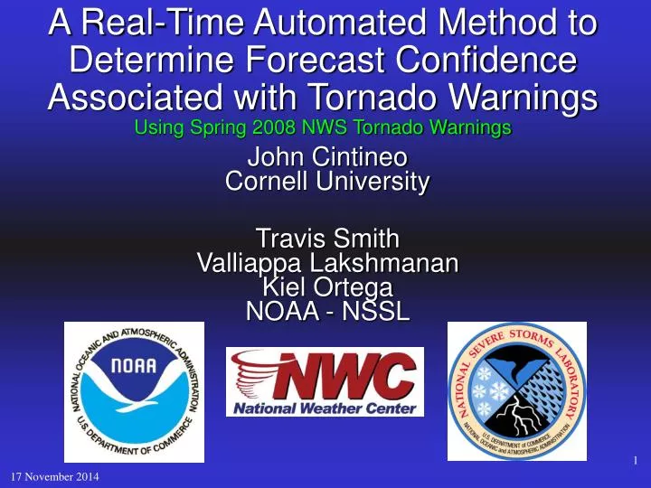 john cintineo cornell university travis smith valliappa lakshmanan kiel ortega noaa nssl