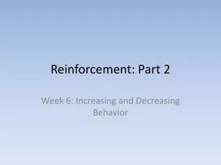 Reinforcement: Part 2