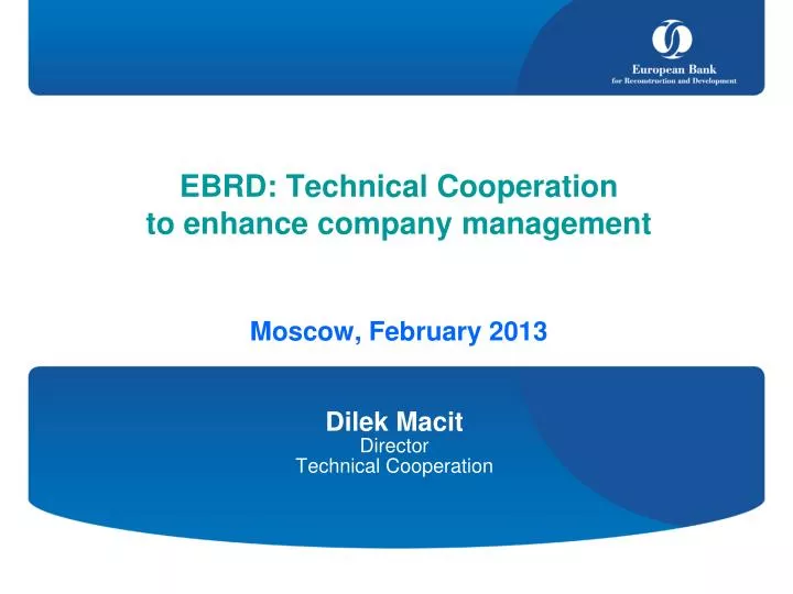 ebrd technical cooperation to enhance company management moscow february 2013