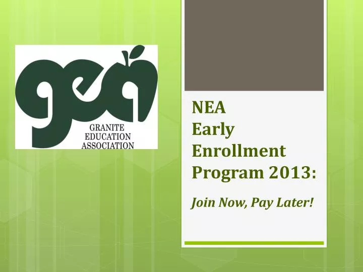 nea early enrollment program 2013