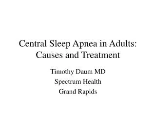 Central Sleep Apnea in Adults: Causes and Treatment