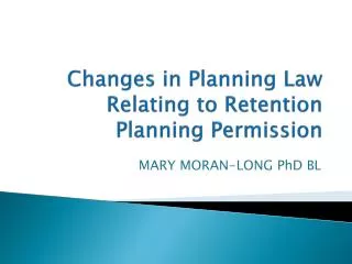 Changes in Planning Law Relating to Retention Planning Permission