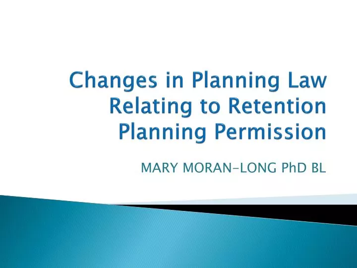 changes in planning law relating to retention planning permission