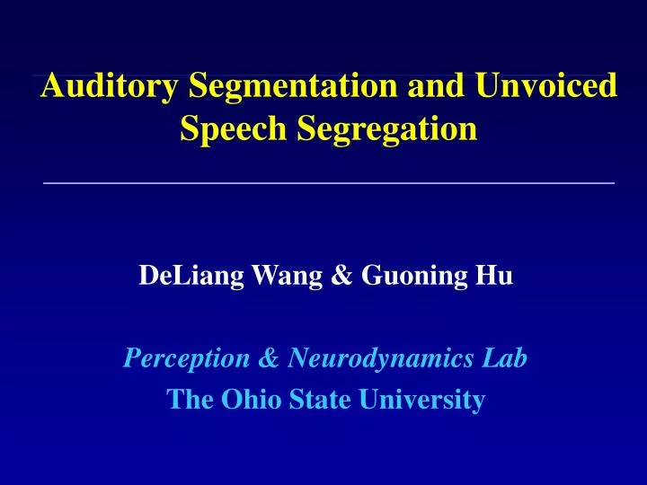 auditory segmentation and unvoiced speech segregation