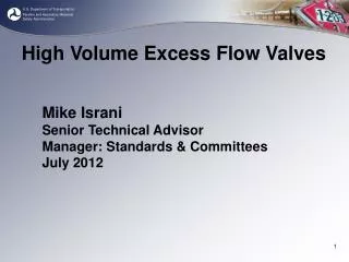 Mike Israni Senior Technical Advisor Manager: Standards &amp; Committees July 2012
