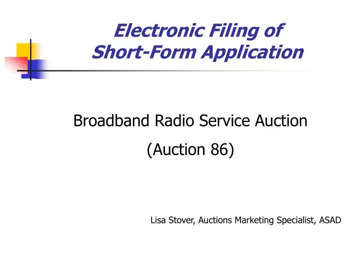 electronic filing of short form application