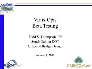 Virtis-Opis Beta Testing
