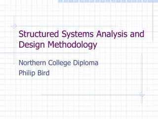 Structured Systems Analysis and Design Methodology