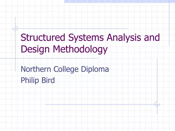 structured systems analysis and design methodology