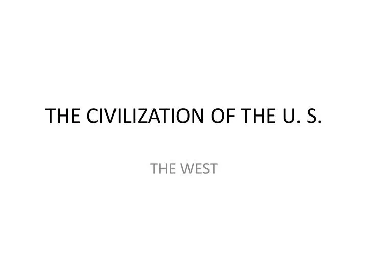 the civilization of the u s