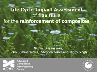 Life Cycle Impact Assessment of flax fibre for the reinforcement of composites