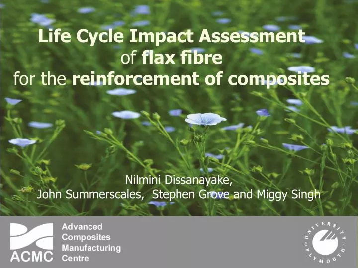 life cycle impact assessment of flax fibre for the reinforcement of composites