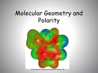 Molecular Geometry and Polarity