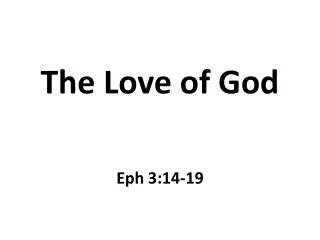 The Love of God Eph 3:14-19
