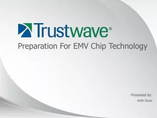 Preparation For EMV Chip Technology