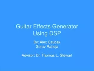 Guitar Effects Generator Using DSP