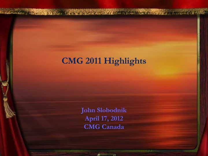 cmg 2011 highlights