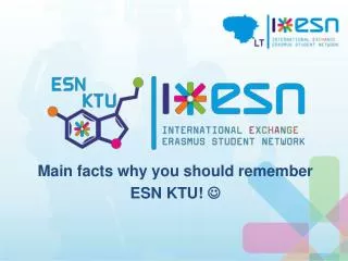 Main facts why you should remember ESN KTU ! ?