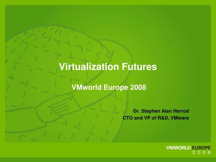 virtualization futures vmworld europe 2008