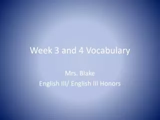 Week 3 and 4 Vocabulary