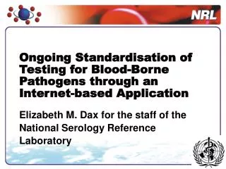 ongoing standardisation of testing for blood borne pathogens through an internet based application