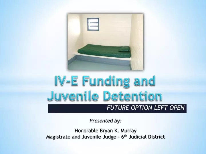 iv e funding and juvenile detention