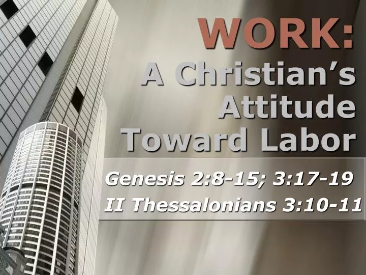 a christian s attitude toward labor