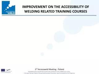 IMPROVEMENT ON THE ACCESSIBILITY OF WELDING RELATED TRAINING COURSES