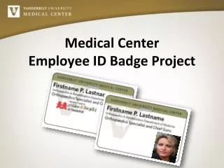 Medical Center Employee ID Badge Project