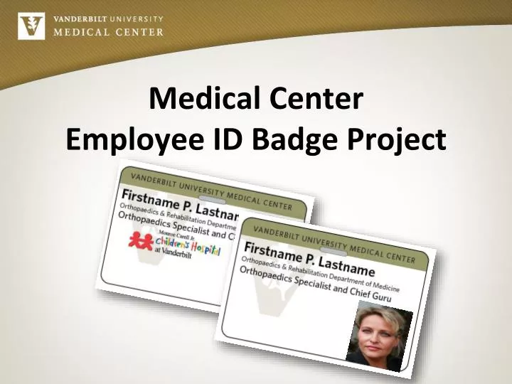 medical center employee id badge project