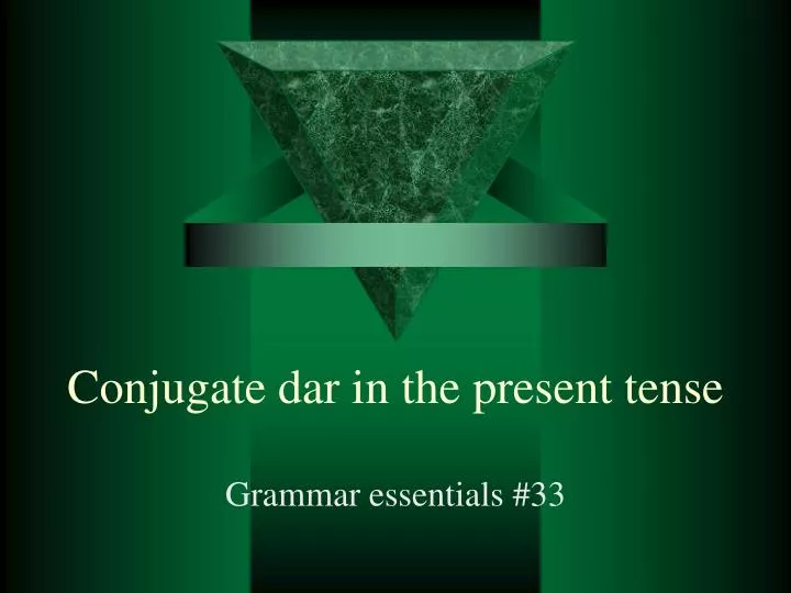 conjugate dar in the present tense