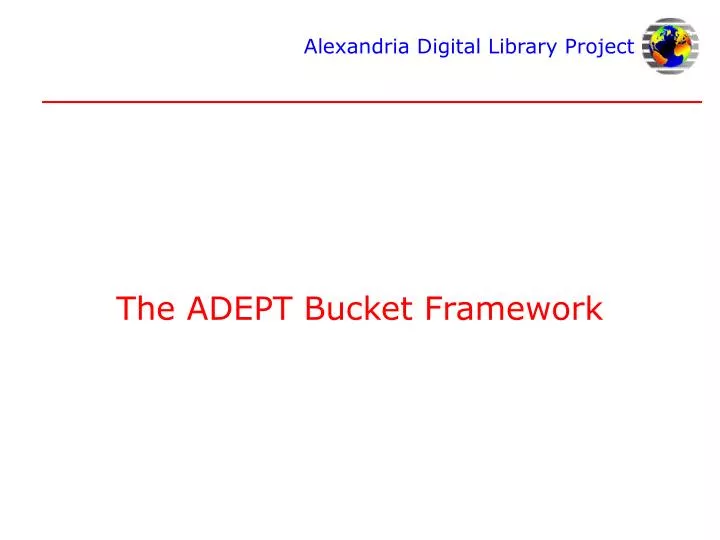 the adept bucket framework