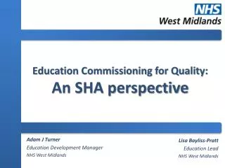 Education Commissioning for Quality: An SHA perspective
