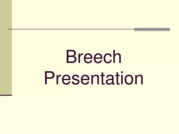 breech presentation