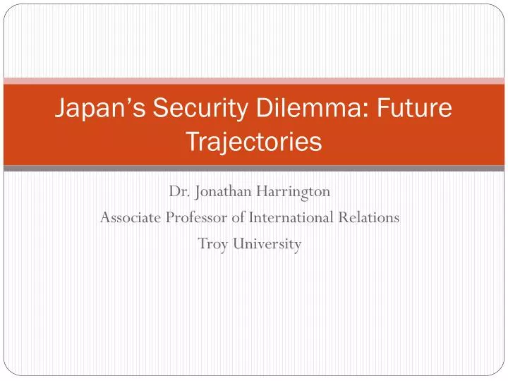 japan s security dilemma future trajectories