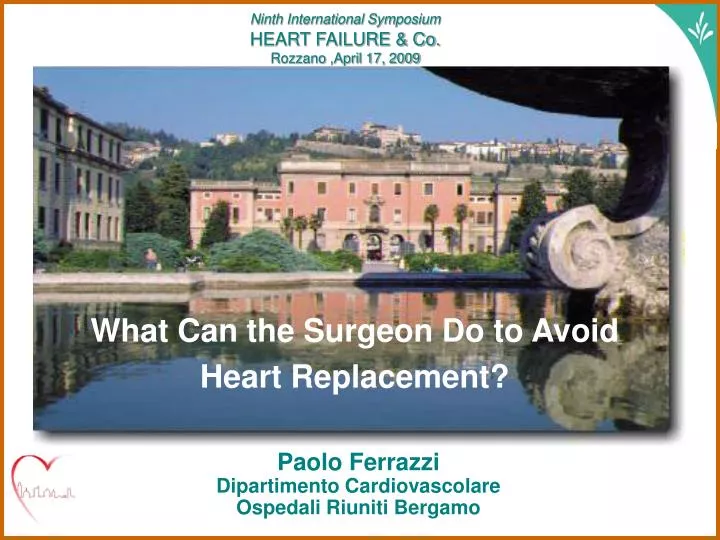 what can the surgeon do to avoid heart replacement